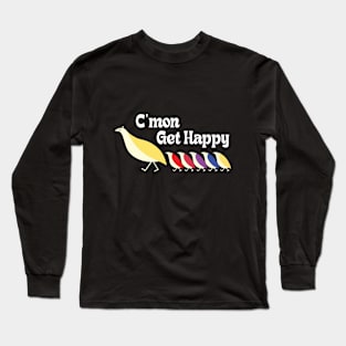 C'mon Get Happy - Vintage Retro Long Sleeve T-Shirt